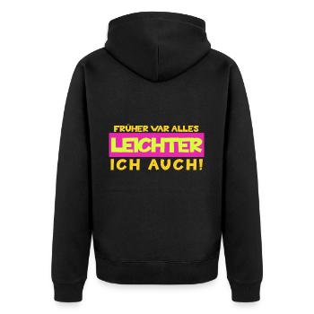 Everything used to be easier, I too funny saying - Unisex Premium Organic Zip Hoodie - black - Back - Nico (187cm)