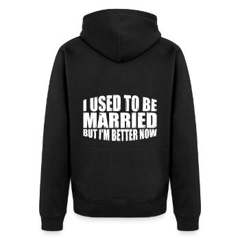 I Used To Be Married But I'm Better Now 4 - Unisex Premium Bio Zip Hoodie - Schwarz - Hinten - Nico (187cm)