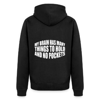 My Brain Has Many Things To Hold And No Pockets 4 - Unisex Premium Organic Zip Hoodie - black - Back - Nico (187cm)