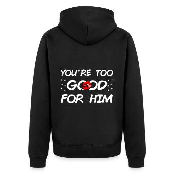 Du bist zu gut für Ihn - Unisex Premium Bio Zip Hoodie - Schwarz - Hinten - Nico (187cm)