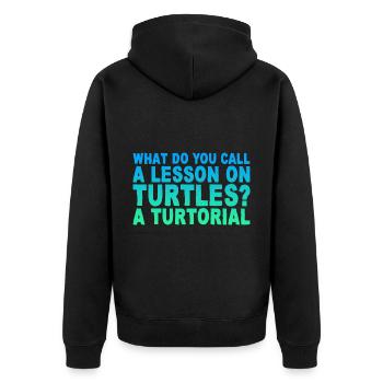 What Do You Call A Lesson On Turtles, A Turtorial - Unisex Premium Organic Zip Hoodie - black - Back - Nico (187cm)
