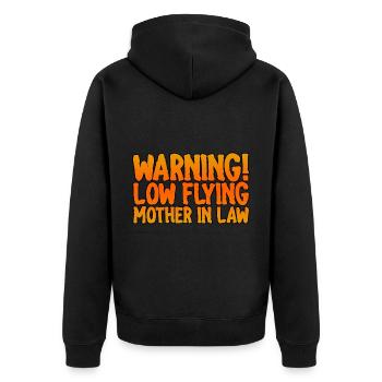 Warning Low Flying Mother In Law - Unisex Premium Bio Zip Hoodie - Schwarz - Hinten - Nico (187cm)