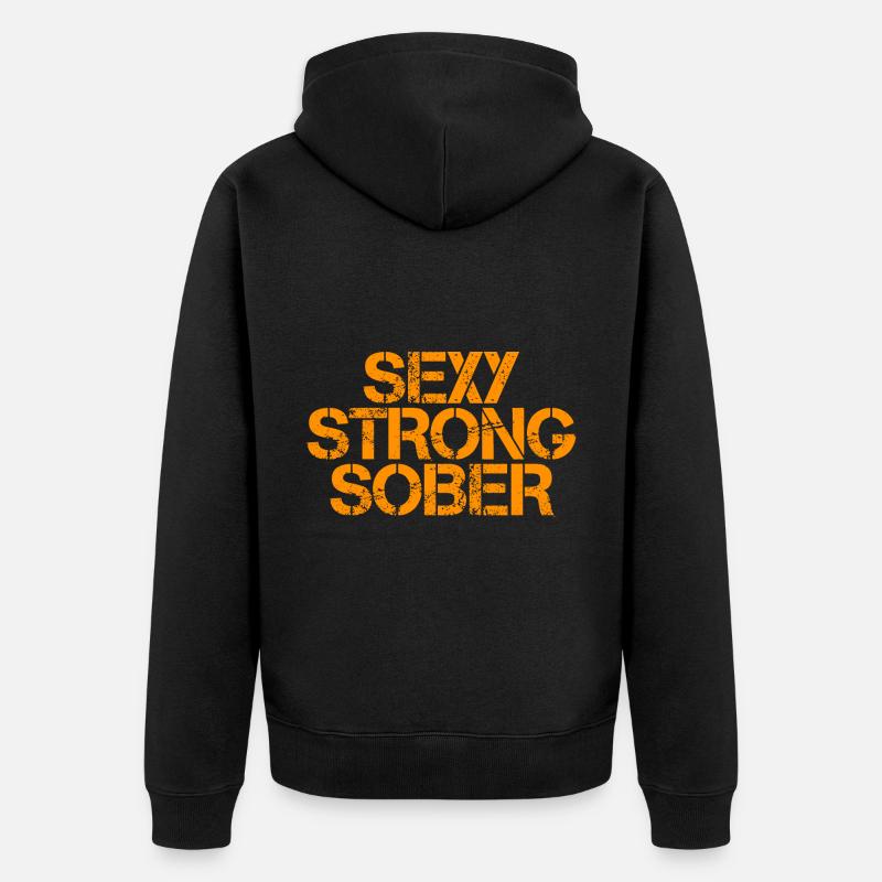 Sexy Strong Sober 3 - Veste à capuche bio Premium Unisexe - noir