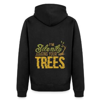 I'm Silently Judging Your Trees Funny Arborist - Unisex Premium Organic Zip Hoodie - black - Back - Nico (187cm)