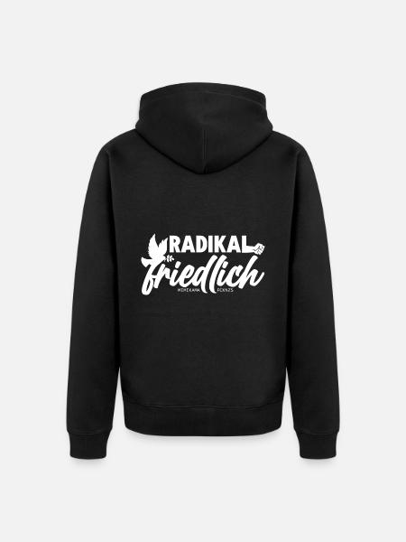 Radikal friedlich - Unisex Premium Bio Zip Hoodie - Schwarz