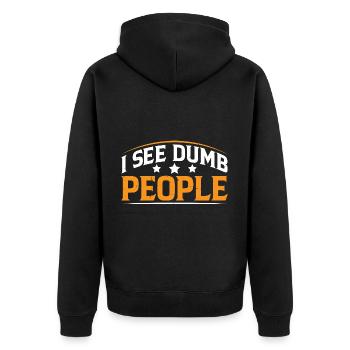 I See Dumb People 21 - Unisex Premium Bio Zip Hoodie - Schwarz - Hinten - Nico (187cm)