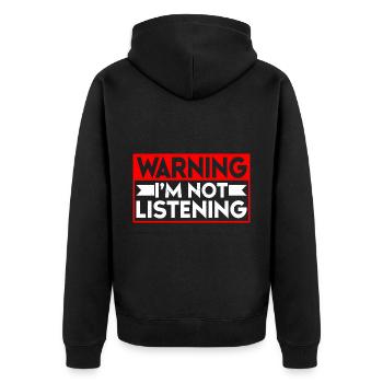 Warning I'm Not Listening 32 - Unisex Premium Bio Zip Hoodie - Schwarz - Hinten - Nico (187cm)