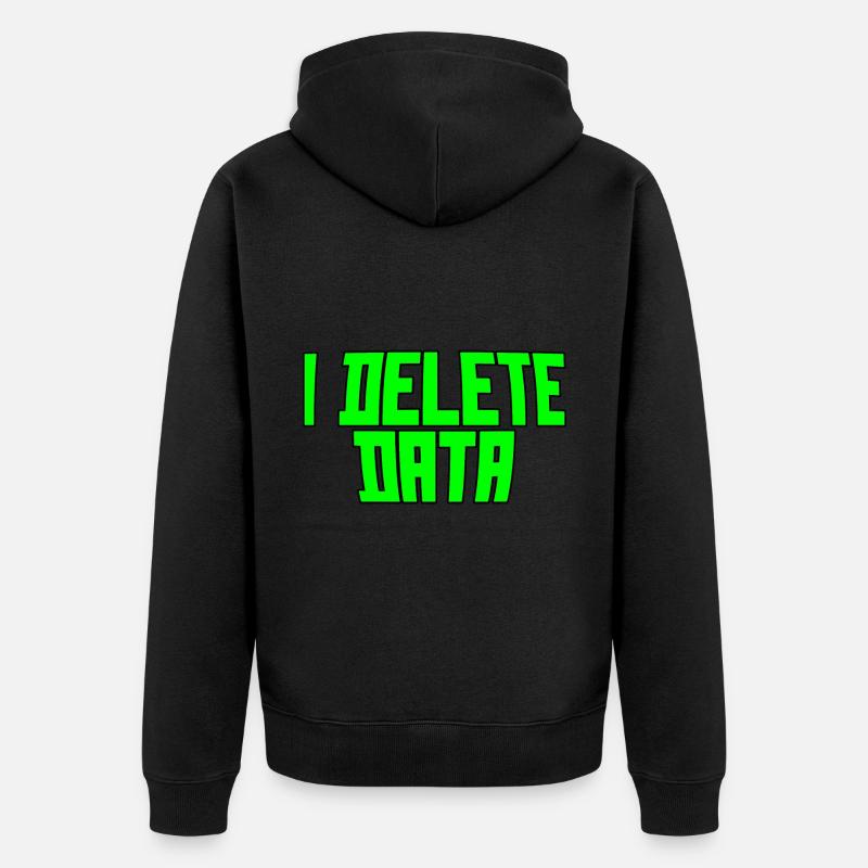 I Delete Data 3 - Unisex Premium Bio Zip Hoodie - Schwarz