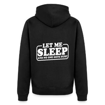 Let Me Sleep And No One Gets Hurt 3 - Unisex Premium Bio Zip Hoodie - Schwarz - Hinten - Nico (187cm)