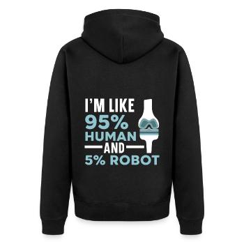 Ich bin zu 95% Mensch und 5% Roboter Lustige Amput - Unisex Premium Bio Zip Hoodie - Schwarz - Hinten - Nico (187cm)