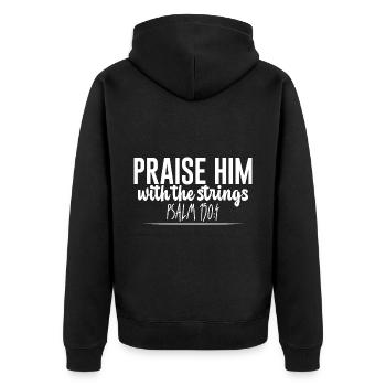 Praise Him With The Strings - Unisex Premium Organic Zip Hoodie - black - Back - Nico (187cm)