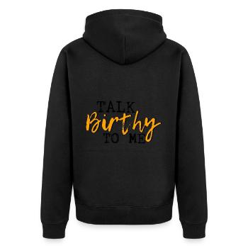 Talk Birthy To Me 3 - Unisex Premium Organic Zip Hoodie - black - Back - Nico (187cm)