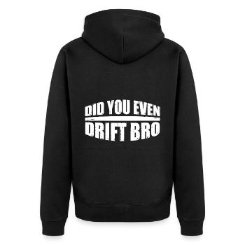 Did You Even Drift Bro 4 - Unisex Premium Organic Zip Hoodie - black - Back - Nico (187cm)