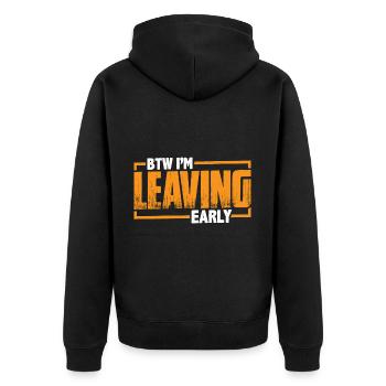Btw I'm Leaving Early 9 - Unisex Premium Bio Zip Hoodie - Schwarz - Hinten - Nico (187cm)