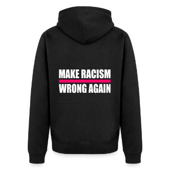 make racism wrong again - Unisex Premium Bio Zip Hoodie - Schwarz - Hinten - Nico (187cm)