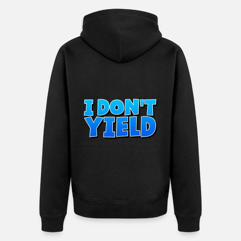 I Don't Yield 3 - Unisex Premium Bio Zip Hoodie - Schwarz