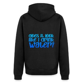 Does It Look Like I Drink Water - Unisex Premium Organic Zip Hoodie - black - Back - Nico (187cm)