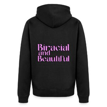 Biracial And Beautiful - Unisex Premium Organic Zip Hoodie - black - Back - Nico (187cm)