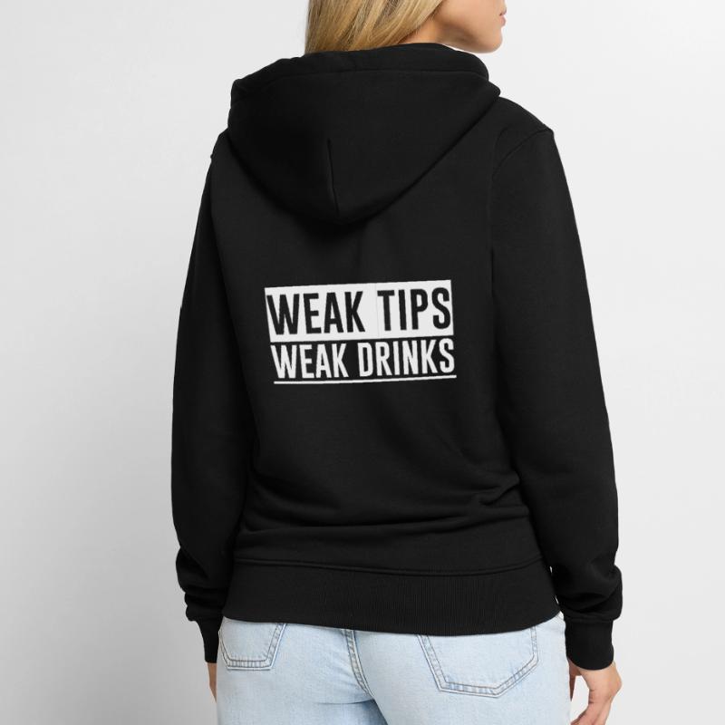 Weak Tips Weak Drinks 4 Unisex Premium Bio Zip Hoodie
