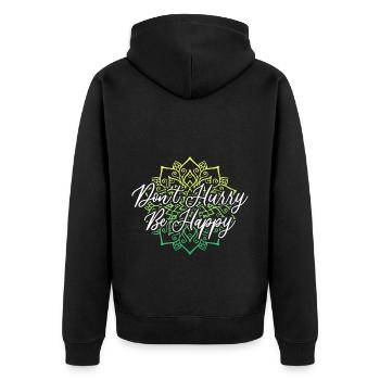 Dont Hurry Be Happy Namaste Yoga Meditation - Unisex Premium Bio Zip Hoodie - Schwarz - Hinten - Nico (187cm)