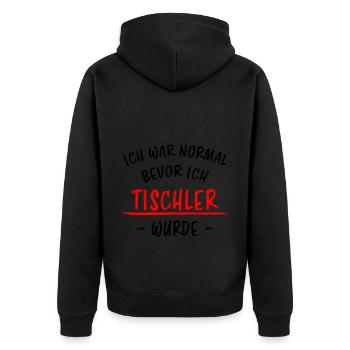 Tischler Schreiner Lustiger Spruch Beruf Geschenk - Unisex Premium Bio Zip Hoodie - Schwarz - Hinten - Nico (187cm)