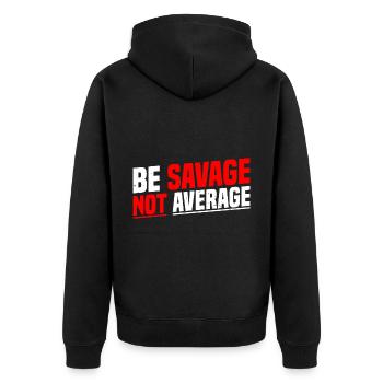 Be Savage Not Average 7 - Unisex Premium Organic Zip Hoodie - black - Back - Nico (187cm)