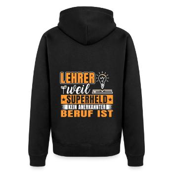 Lehrerin Superheld kein anerkannter Beruf - Unisex Premium Bio Zip Hoodie - Schwarz - Hinten - Nico (187cm)