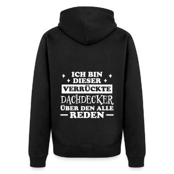 Dachdecker Handwerker Spruch Dachdecker Geschenk - Unisex Premium Bio Zip Hoodie - Schwarz - Hinten - Nico (187cm)
