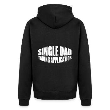 Single Dad Taking Application 8 - Unisex Premium Organic Zip Hoodie - black - Back - Nico (187cm)
