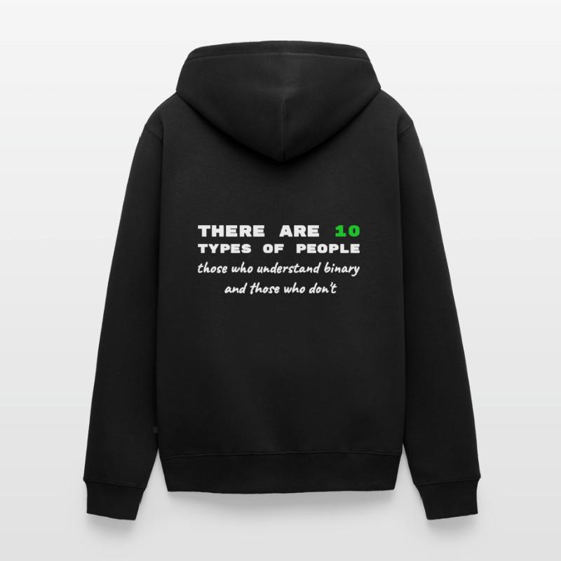 Binary Code Funny Sayings Computer Computer Work Unisex Premium Organic Zip Hoodie