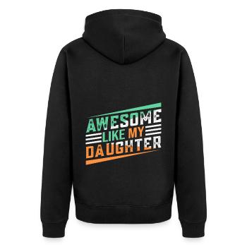 Großartig wie meine Tochter ... - Unisex Premium Bio Zip Hoodie - Schwarz - Hinten - Nico (187cm)