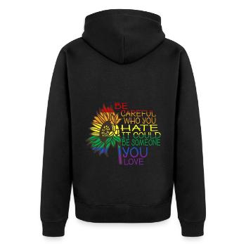 Be careful who you hate, it might - Unisex Premium Organic Zip Hoodie - black - Back - Nico (187cm)