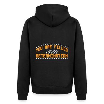 You Are Filled With Determination 29 - Unisex Premium Bio Zip Hoodie - Schwarz - Hinten - Nico (187cm)