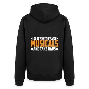 I Just Want To Watch Musicals And Take Naps 4 - Unisex Premium Organic Zip Hoodie - black - Back - Nico (187cm)
