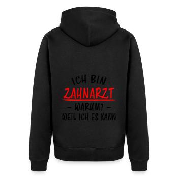 Zahnarzt Lustiger Spruch Job Zahnmedizin Geschenk - Unisex Premium Bio Zip Hoodie - Schwarz - Hinten - Nico (187cm)