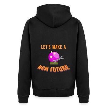 Lets Make A New Future Funny Wahrsagerin Hexerei - Unisex Premium Bio Zip Hoodie - Schwarz - Hinten - Nico (187cm)