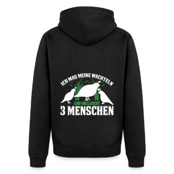 Ich Mag Meine Wachteln Und Vielleicht 3 Menschen - Unisex Premium Bio Zip Hoodie - Schwarz - Hinten - Nico (187cm)