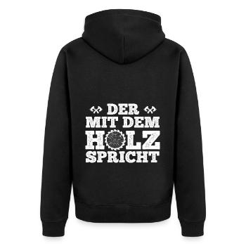 Der Mit Dem Holz Spricht Baum Wald Natur Holzfälle - Unisex Premium Bio Zip Hoodie - Schwarz - Hinten - Nico (187cm)