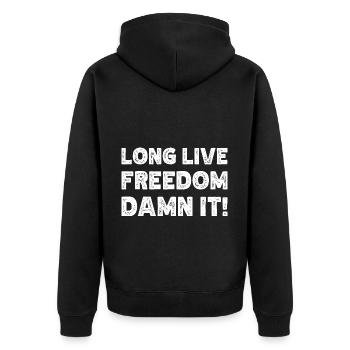 Es lebe die Freiheit, verdammt noch mal - lustiges Freiheitszitat - Unisex Premium Bio Zip Hoodie - Schwarz - Hinten - Nico (187cm)