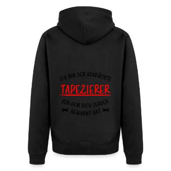 Tapezierer Lustiger Spruch Beruf Tapete Geschenk - Unisex Premium Bio Zip Hoodie - Schwarz - Hinten - Nico (187cm)