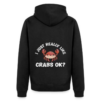 Ich Mag Krabben Einfach Wirklich, Ok, Lustiges - Unisex Premium Bio Zip Hoodie - Schwarz - Hinten - Nico (187cm)