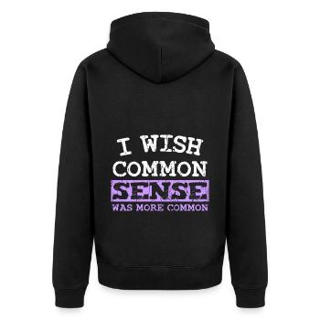 I WISH COMMON SENSE WAS MORE COMMON - Unisex Premium Organic Zip Hoodie - black - Back - Nico (187cm)