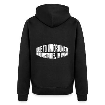 Due To Unfortunate Circumstances, I'm Awake 8 - Unisex Premium Organic Zip Hoodie - black - Back - Nico (187cm)