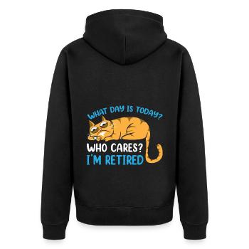 Funny Retirement Lazy What Day Is Today - Unisex Premium Organic Zip Hoodie - black - Back - Nico (187cm)