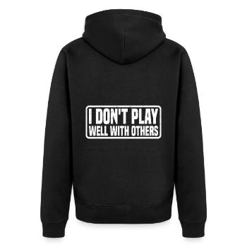 I Don't Play Well With Others 23 - Unisex Premium Bio Zip Hoodie - Schwarz - Hinten - Nico (187cm)