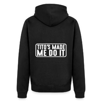 Tito's Made Me Do It 4 - Unisex Premium Organic Zip Hoodie - black - Back - Nico (187cm)