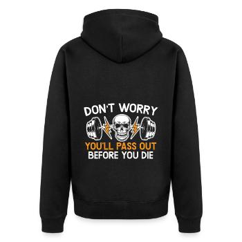 Don't worry you pass out before you - Unisex Premium Organic Zip Hoodie - black - Back - Nico (187cm)