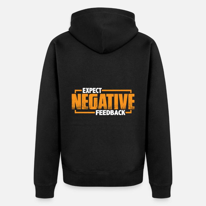 Expect Negative Feedback 3 - Unisex Premium Bio Zip Hoodie - Schwarz