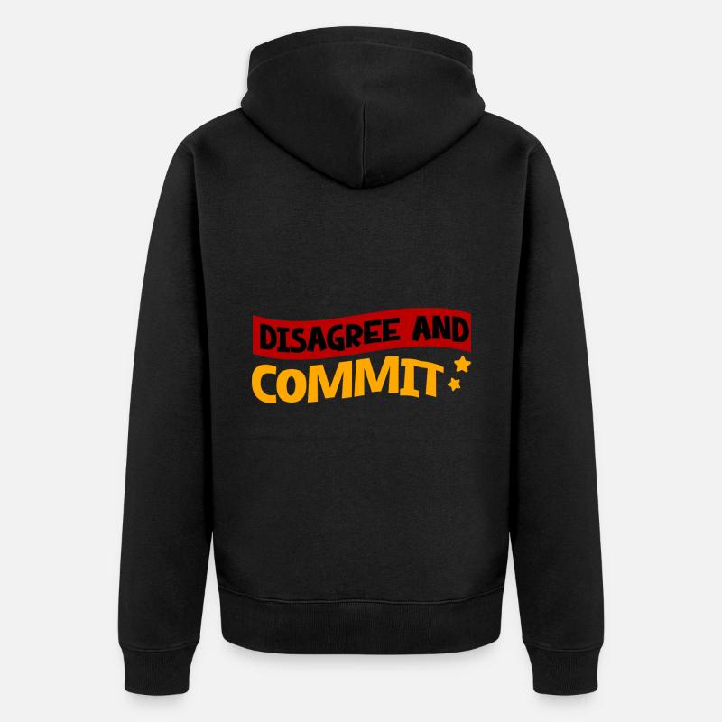 Disagree And Commit 2 - Unisex Premium Bio Zip Hoodie - Schwarz