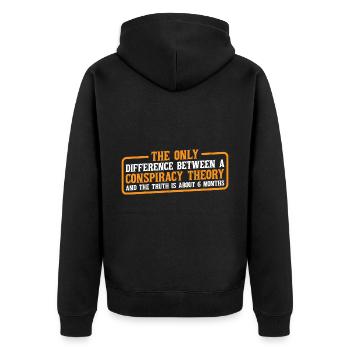 The Only Difference Between A Conspiracy Theory 4 - Unisex Premium Bio Zip Hoodie - Schwarz - Hinten - Nico (187cm)